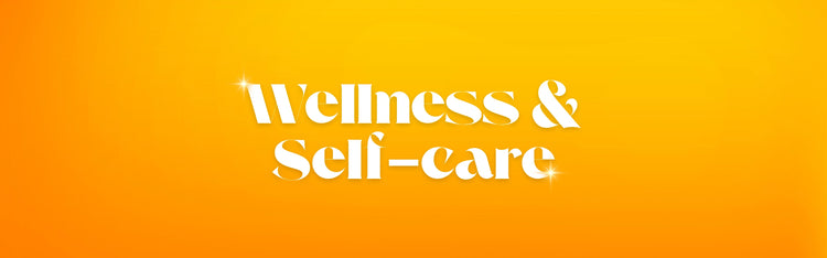 Wellness & Self-Care